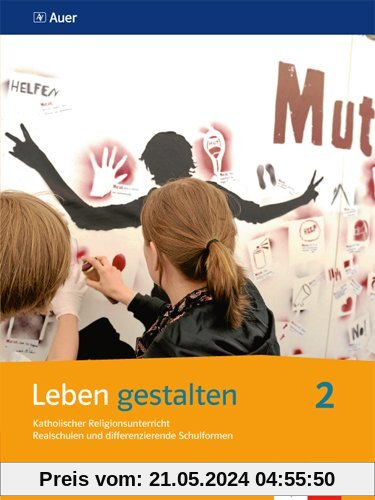 Leben gestalten / Schülerbuch 7./8. Schuljahr: Ausgabe N für Realschulen und differenzierende Schulformen